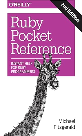 ruby pocket reference instant help for ruby programmers 2nd edition michael fitzgerald 1491926015,