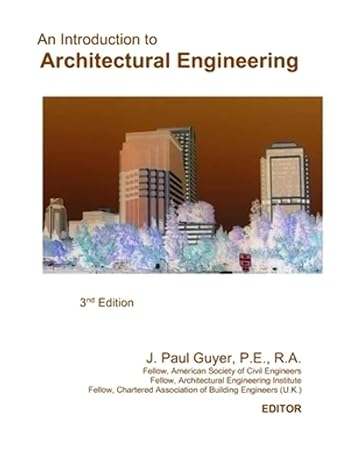 an introduction to architectural engineering 3rd edition j. paul guyer b08f6tf47q