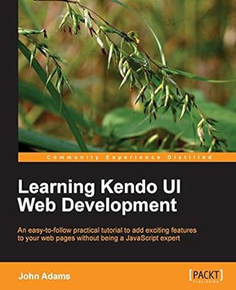 learning kendo ui web development an easy to follow practical tutorial to add exciting features to your web