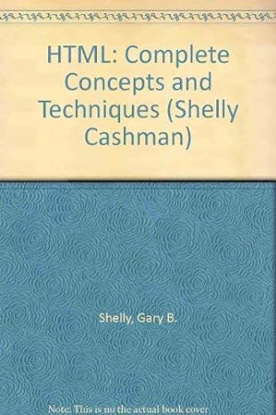 html complete concepts and techniques 2nd edition gary b shelly ,thomas j cashman ,denise m woods 0789565447,