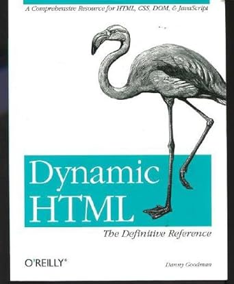 dynamic html the definitive reference 1st edition danny goodman 1565924940, 978-1565924949