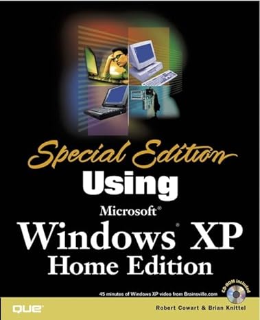 special edition using microsoft windows xp home edition 1st edition robert cowart ,brian knittel 0789726270,