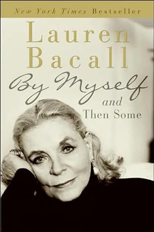by myself and then some 1st edition lauren bacall 0061127914, 978-0061127915