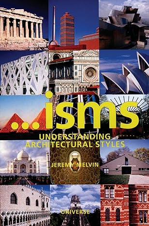 isms understanding architectural styles 1st edition jeremy melvin 0789313804, 978-0789313805