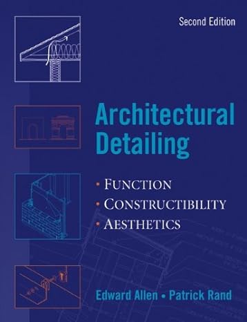 architectural detailing function constructibility aesthetics 2nd edition edward allen ,patrick rand