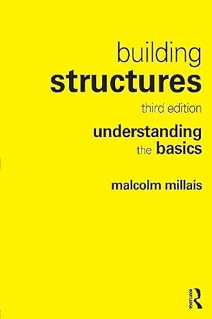 building structures understanding the basics 3rd edition malcolm millais 113811975x, 978-1138119758