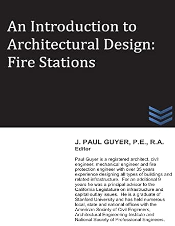 an introduction to architectural design fire stations 1st edition j. paul guyer 1489599703, 978-1489599704