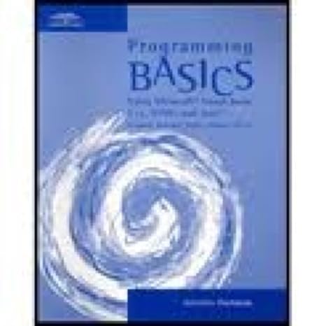 basics programming basics using microsoft visual basic c++ html and java activities workbook 1st edition todd