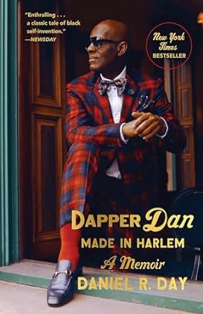 dapper dan made in harlem a memoir 1st edition daniel r day 0525510532, 978-0525510536