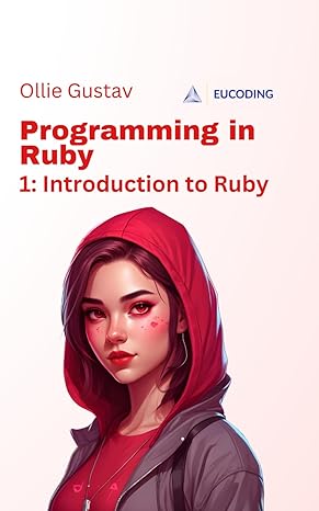 programming in ruby introduction to ruby 1st edition ollie gustav b0cp1p9jl7, 979-8869941756