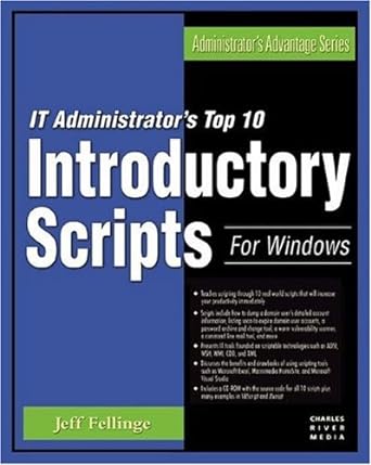 it administrators top 10 introductory scripts for windows 1st edition jeff fellinge 1584502126, 978-1584502128