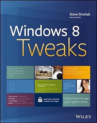 windows 8 tweaks 1st edition steve sinchak 1118172779, 978-1118172773