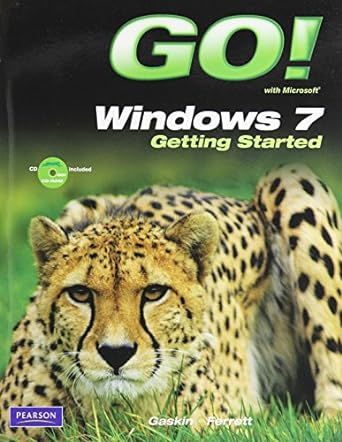 go with microsoft windows 7 getting started 1st edition shelley gaskin ,robert ferrett 0135088313,