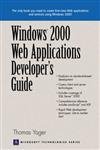 windows 2000 web applications developers guide 1st edition thomas yager 013022992x, 978-0130229922