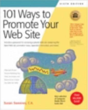 101 ways to promote your web site filled with proven internet marketing tips tools techniques and resources