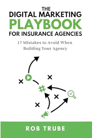 the digital marketing playbook for insurance agencies 17 mistakes to avoid when building your agency 1st