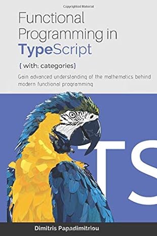 functional programming in typescript with categories 1st edition dimitris papadimitriou b089tt2vxv,