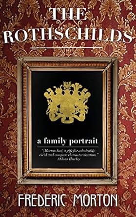 the rothschilds a family portrait 1963rd edition frederic morton 1626815453, 978-1626815452