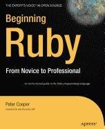 beginning ruby from novice to professional 1st edition kenneth cooper 1430214228, 978-1430214229