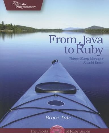 from java to ruby things every manager should know 1st edition bruce a tate 0976694093, 978-0976694090