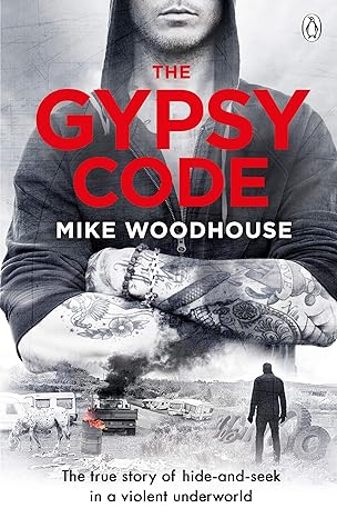 the gypsy code the true story of a volent game of hide and seek at the fringes of society 1st edition mike