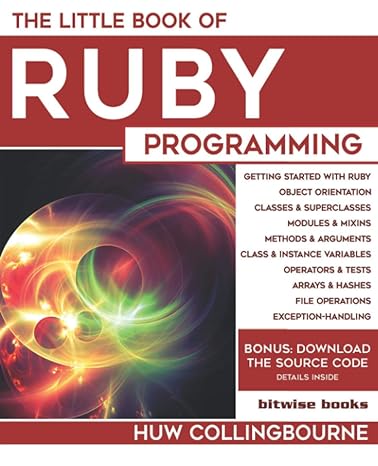 the little book of ruby programming learn to program ruby for beginners 1st edition huw collingbourne