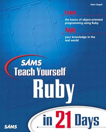 sams teach yourself ruby in 21 days 1st edition mark slagell 0672322528, 978-0672322525