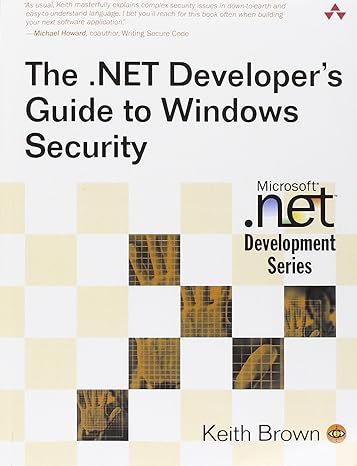 the net developers guide to windows security 1st edition keith brown 0321228359, 978-0321228352