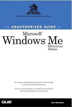 the unauthorized guide to microsoft windows me millennium edition 1st edition paul mcfedries 0789724529,