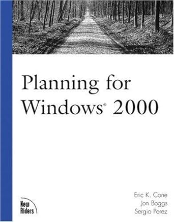 planning for windows 2000 win edition eric k cone, jon boggs, sergio perez 0735700486, 978-0735700482