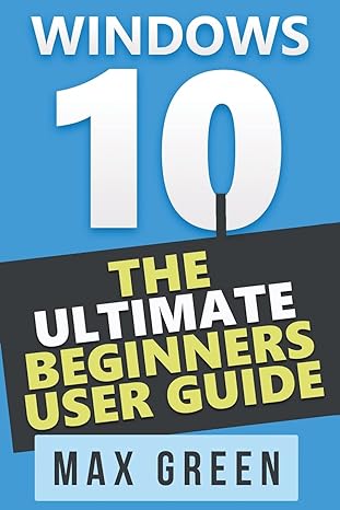 Windows 10 The Ultimate Beginners User Guide