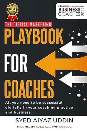 the digital marketing playbook for coaches all you need to be successful digitally in your coaching practice