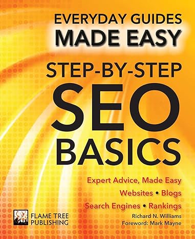 everyday guide made easy step by step seo basics expert advice made easy websites blogs search engines