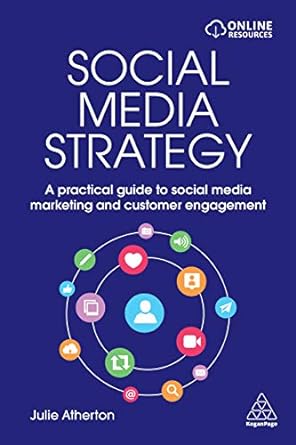 social media strategy a practical guide to social media marketing and customer engagement 1st edition julie