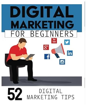 digital marketing for beginners 52 digital marketing tips 1st edition pastor dre 979-8398390230