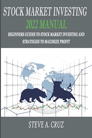 stock market investing 2022 manual beginners guides to stock market investing and strategies to maximize