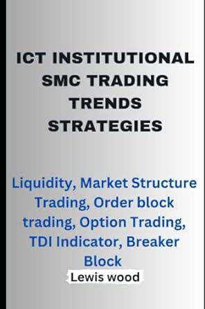 ict institutional smc trading trends strategies 1st edition lewis wood 979-8390594025