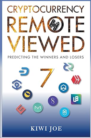 cryptocurrency remote viewed book seven your guide to identifying tomorrow s top cryptocurrencies today 1st