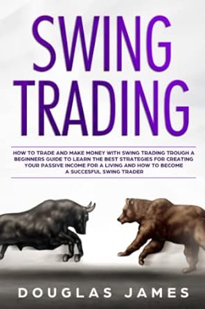 swing trading 1st edition douglas james 170820010x, 978-1708200107