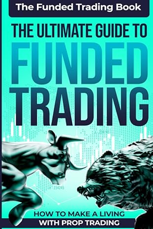 the funded trading book the ultimate guide to funded trading 1st edition alex firdaus ,thomas anderson