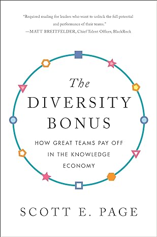 the diversity bonus how great teams pay off in the knowledge economy 1st edition scott page ,earl lewis