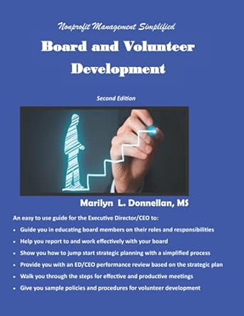 nonprofit management simplified board and volunteer development 2nd edition marilyn l donnellan ms
