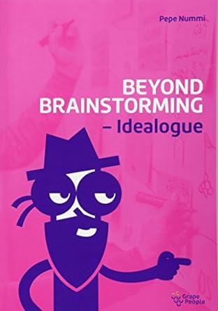 beyond brainstorming idealogue 1st edition pepe nummi 9529373430, 978-9529373437