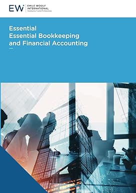 essential bookkeeping and financial accounting 1st edition emile woolf international 1848437552,