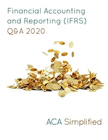 financial accounting and reporting qanda 2020 1st edition aca simplified 1661682820, 978-1661682828