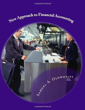 new approach to financial accounting no need of cramming formats 1st edition samuel a. olowoniyi aca