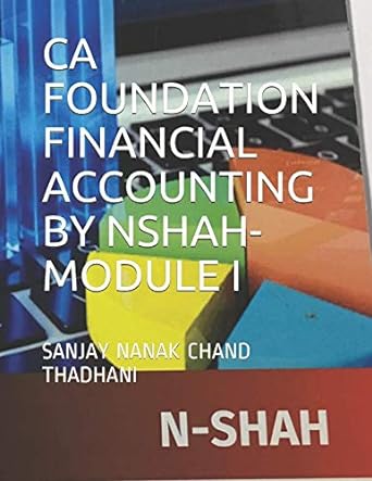 ca foundation financial accounting by nshah module i 1st edition sanjay nanak chand thadhani 172887419x,