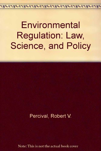 null environmental regulation law science and policy 1st edition robert v percival 0316699012, 9780316699013