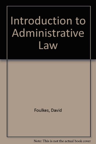introduction to administrative law 3rd edition david llewhelin foulkes 0406584036, 9780406584038