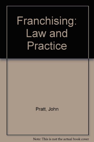 franchising law and practice 1st edition john pratt 0421407301, 9780421407305